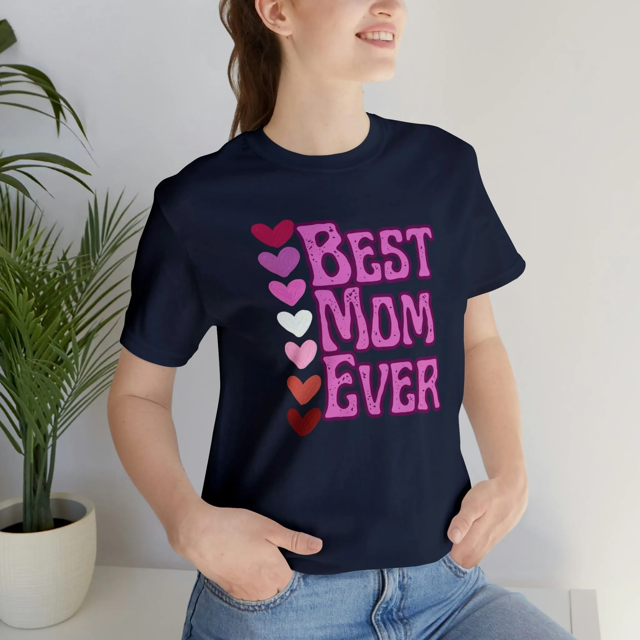 Best Mom Ever - Jersey Short Sleeve Tee