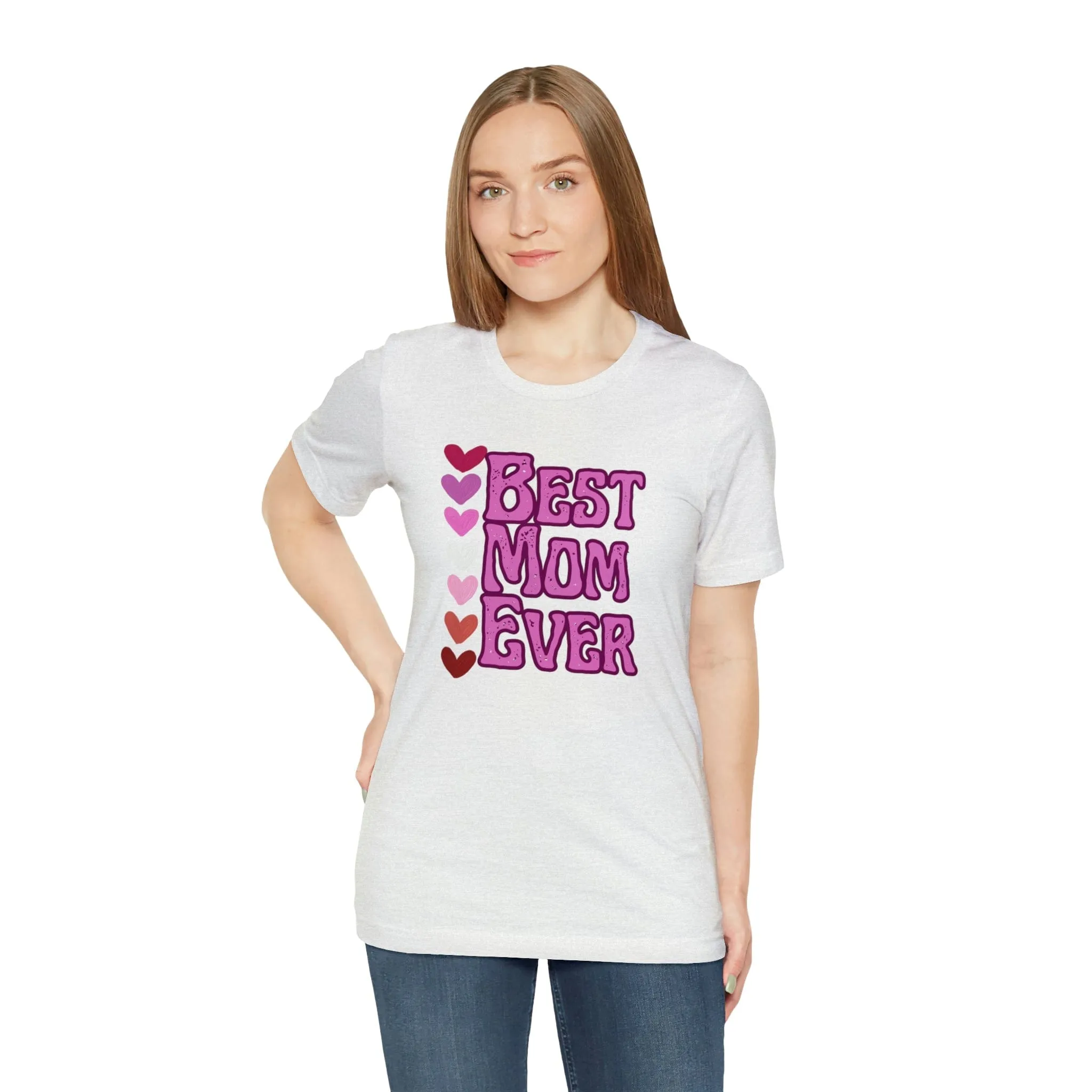 Best Mom Ever - Jersey Short Sleeve Tee