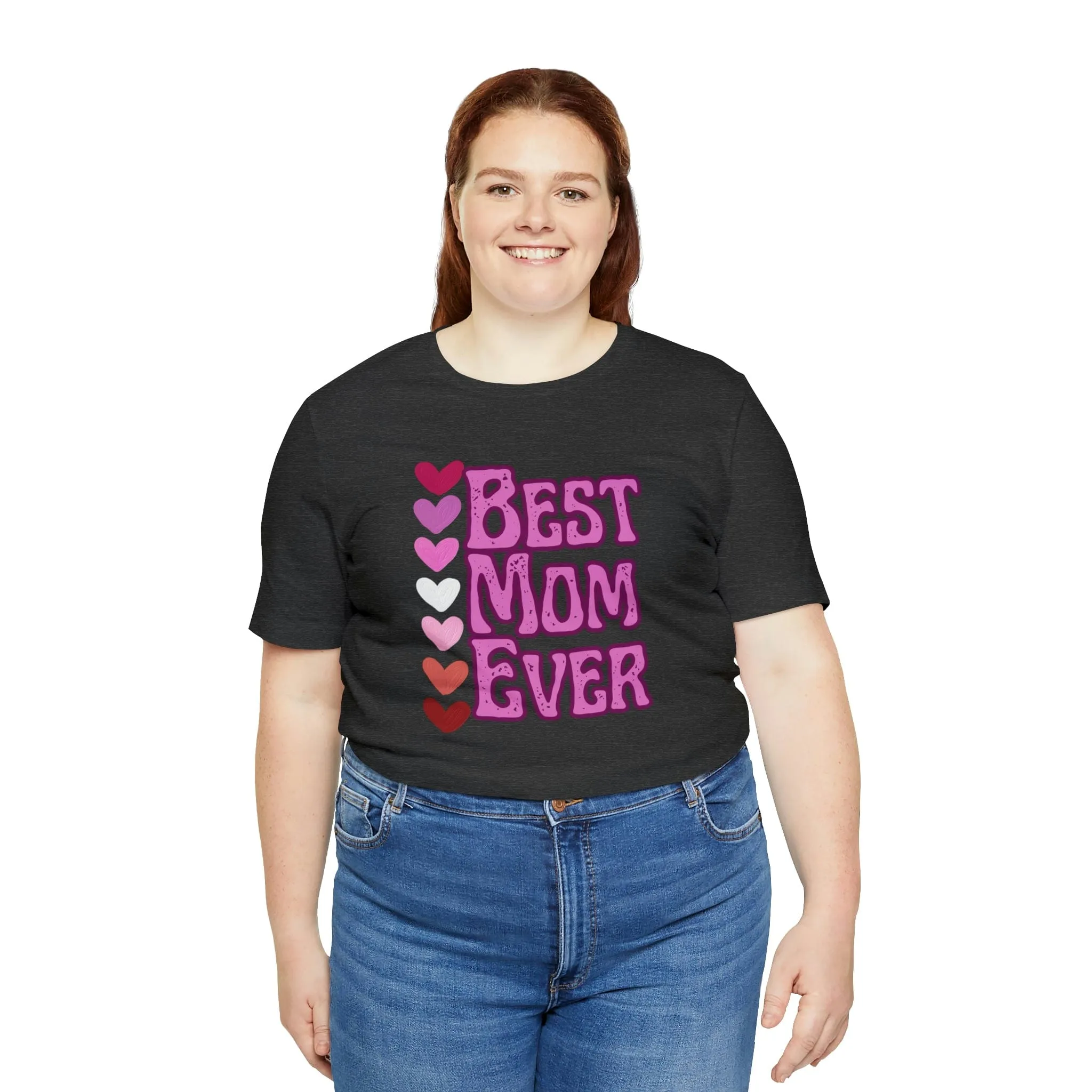 Best Mom Ever - Jersey Short Sleeve Tee