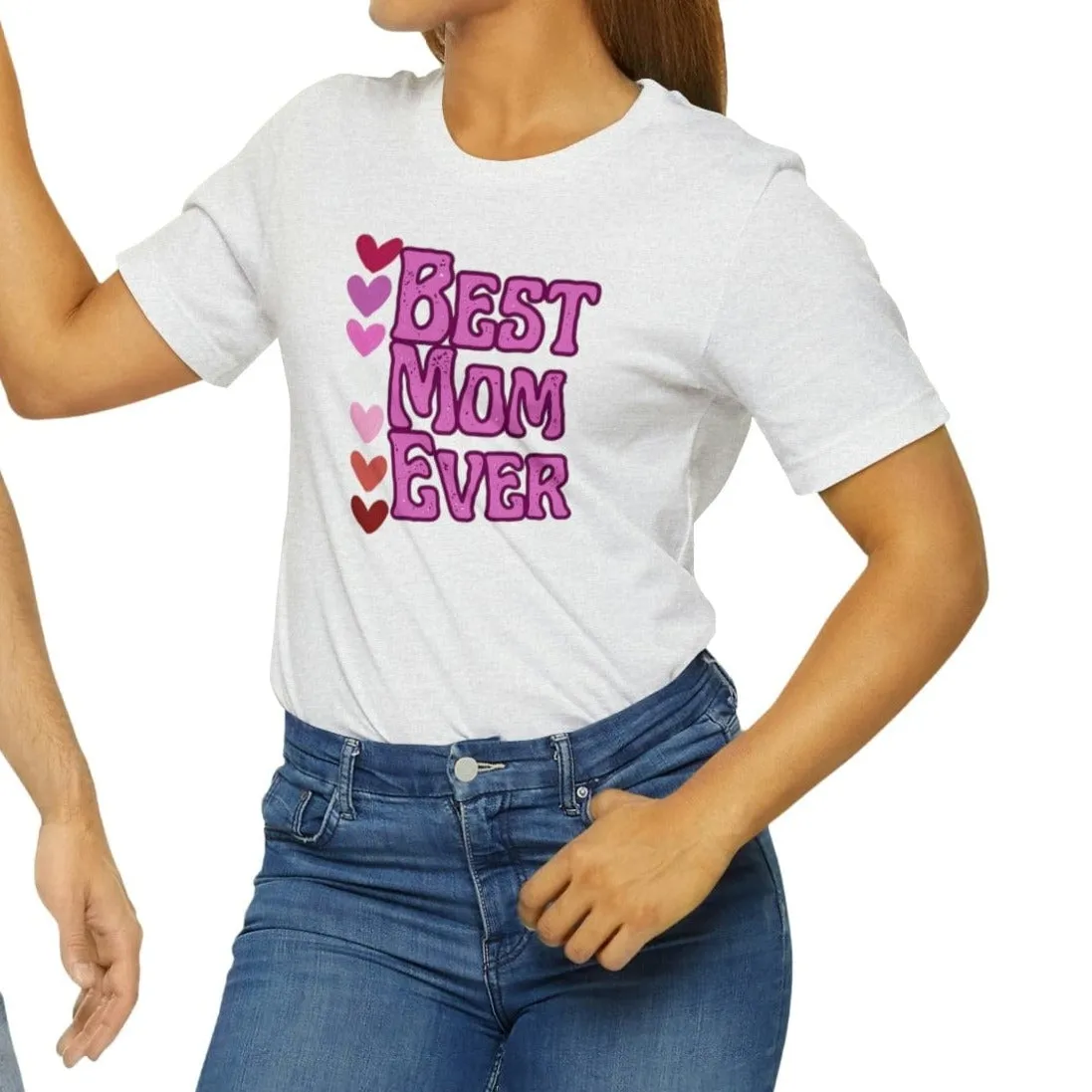 Best Mom Ever - Jersey Short Sleeve Tee