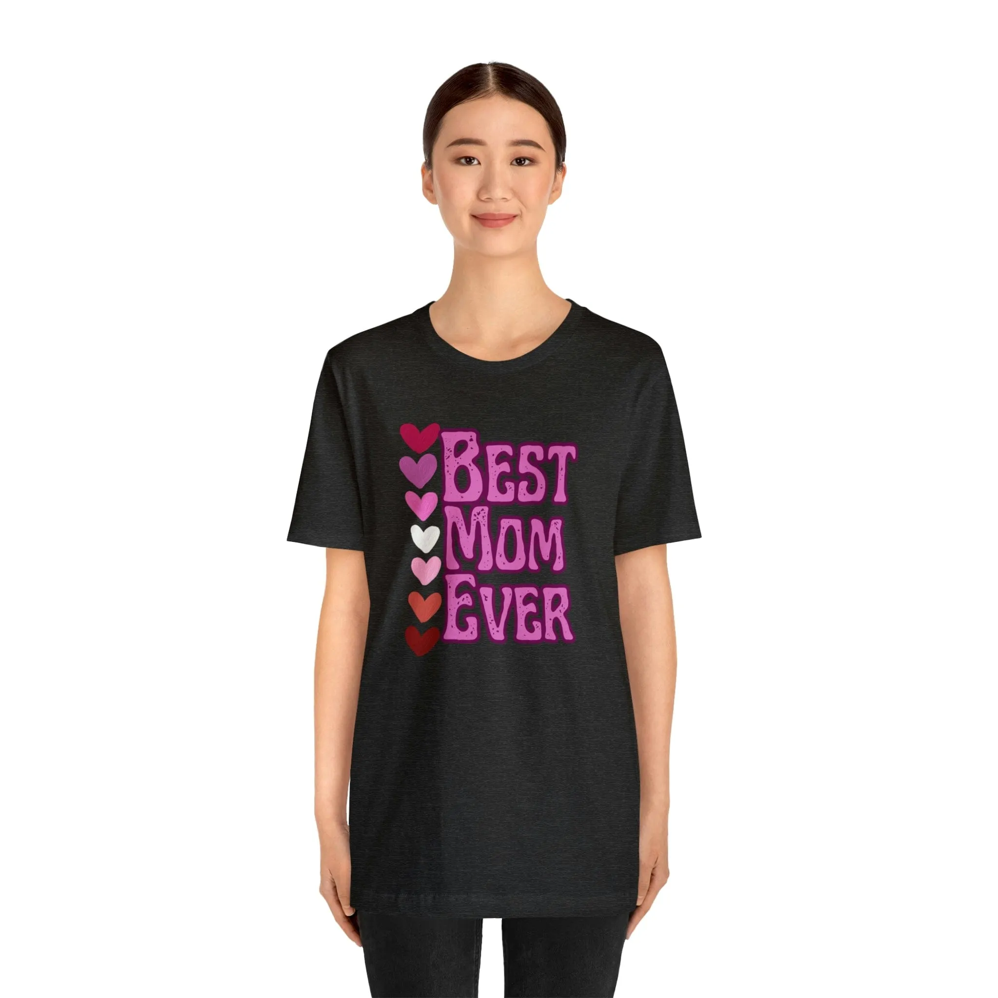 Best Mom Ever - Jersey Short Sleeve Tee