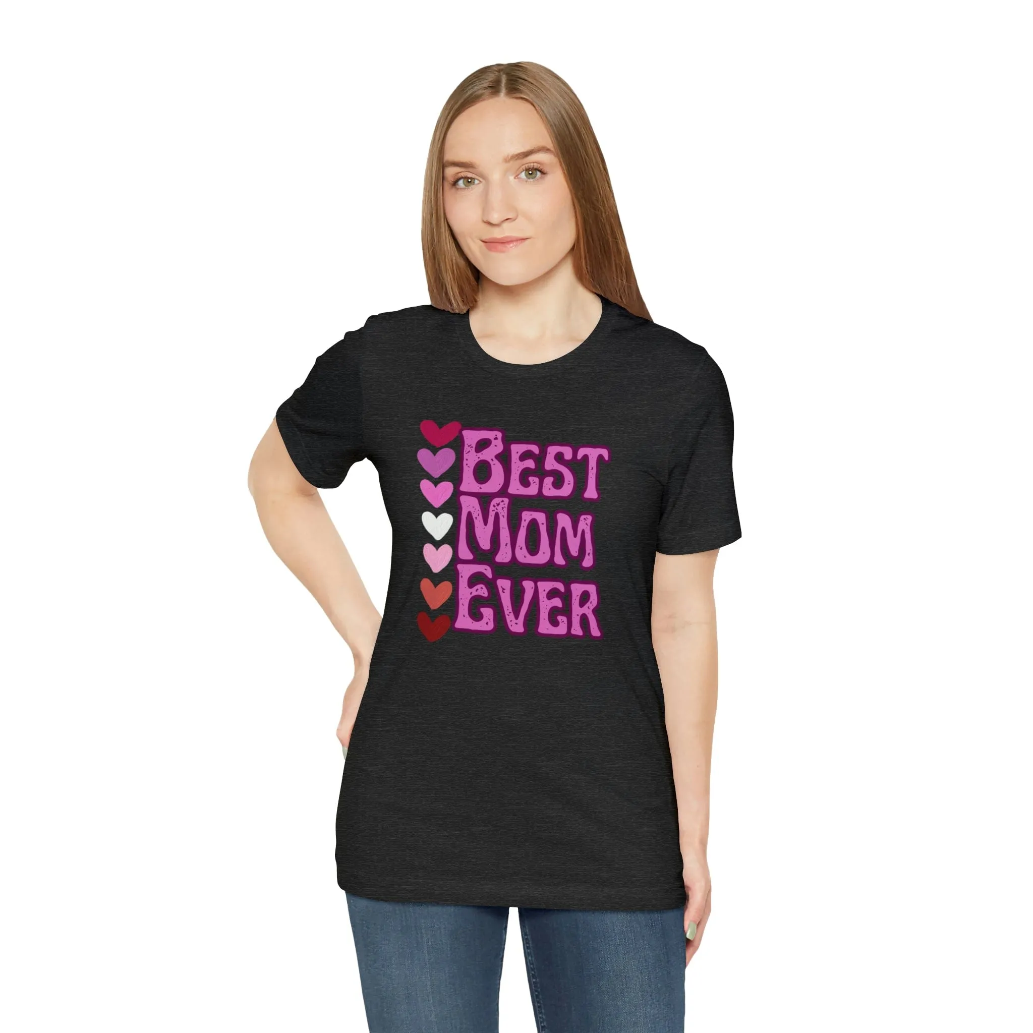 Best Mom Ever - Jersey Short Sleeve Tee