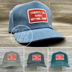 Cowboys Can Handle Anything Horny (R&W) on Stonewashed Retro Rope Hat