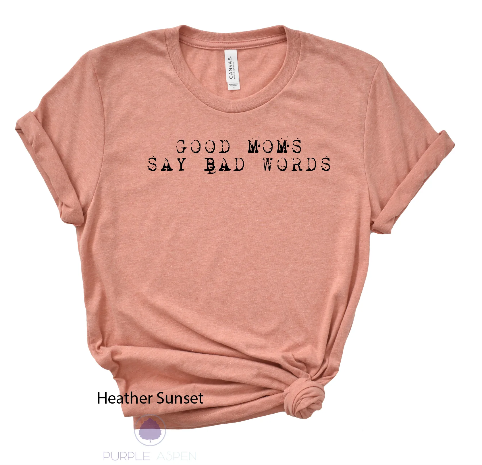 Good Moms Say Bad Words Tee