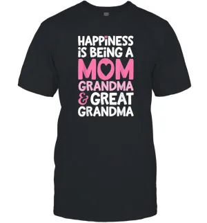 Happiness Is Being A Mom Grandma And Great Grandma Mother Men Cotton T-Shirt